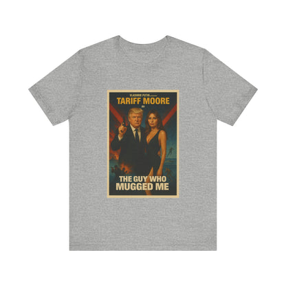 Tariff Moore Spoof James Bond Donald Trump Tee