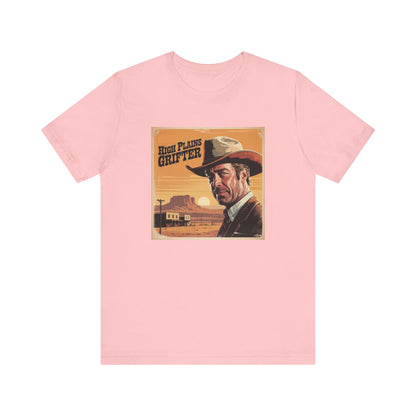 High Plains Grifter Tee