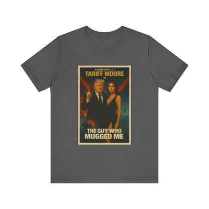 Tariff Moore Spoof James Bond Donald Trump Tee